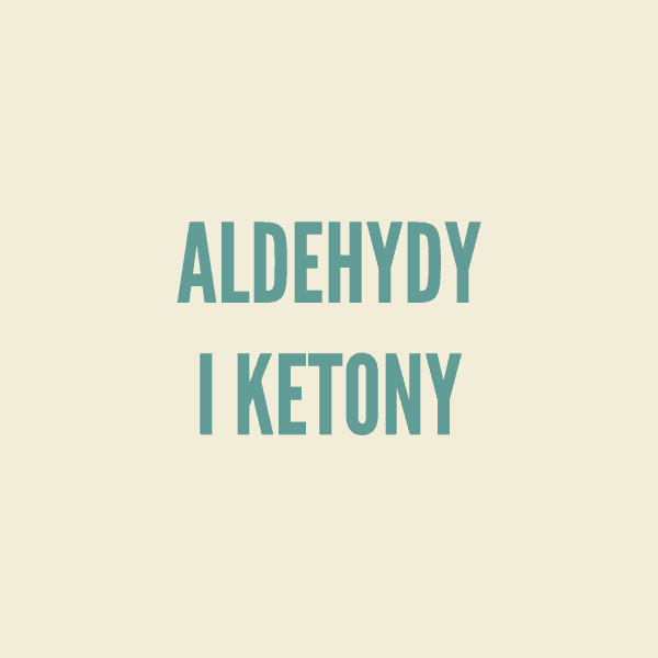 Aldehydy i ketony - teoria i rozwiązywanie zadań.